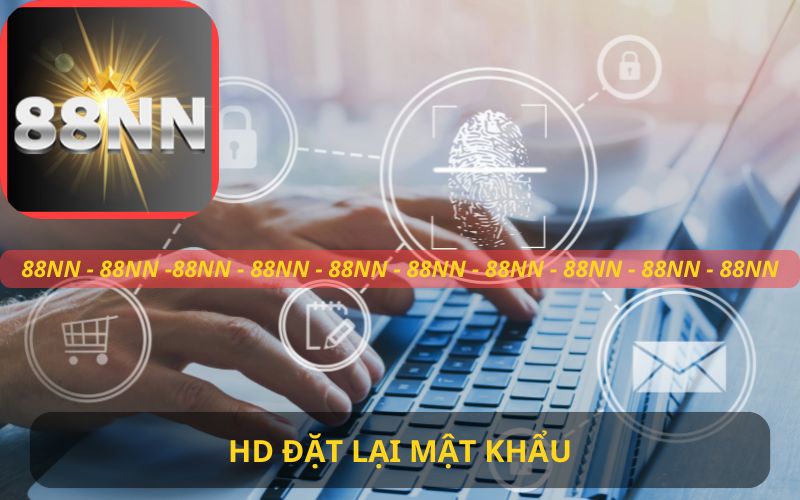 ĐẶT LẠI MẬT KHẨU 88NN