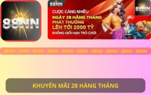 KHUYẾN MÃI 28 HÀNG THÁNG