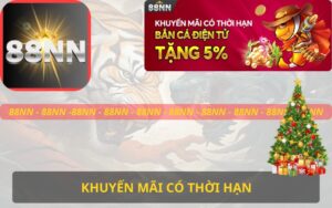 KHUYẾN MÃI CÓ THỜI HẠN TRÊN 88NN