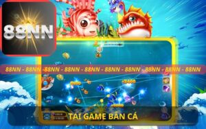 HƯỚNG DẪN TẢI GAME BẮN CÁ TRÊN 88NN